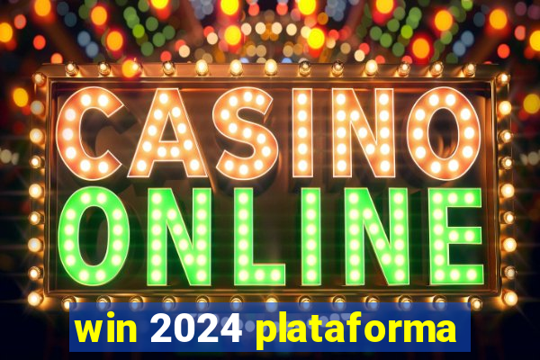 win 2024 plataforma